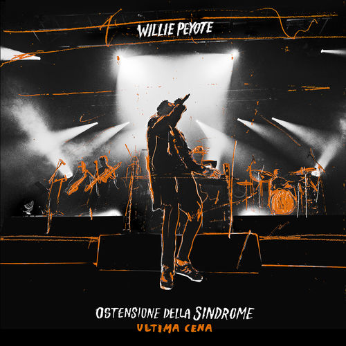 Willie Peyote - Ostensione Della Sindrome "Ultima Cena" (Live) [Album] (Universal Music Italia srL., 2019) FLAC