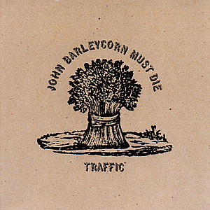 Traffic-John-Barleycorn-Must-Die-album-c