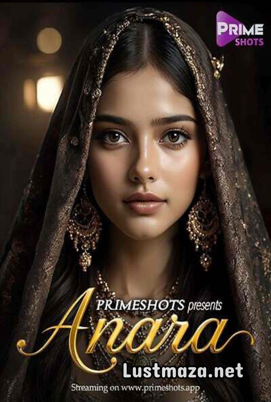 18+ Anara (2025) S01 E02 Prime Shots – Hindi Hot Web Series – WEB-DL X264 1080p 720p 480p – Download