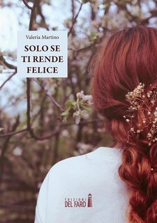 Valeria Martino - Solo se ti rende felice (2023)