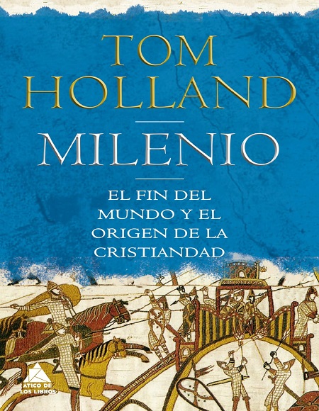 Milenio. El fin del mundo y el origen del cristiandad - Tom Holland (Multiformato) [VS]
