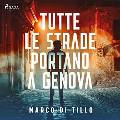 Marco Di Tillo - Tutte le strade portano a Genova (2023) (mp3 - 128 kbps)