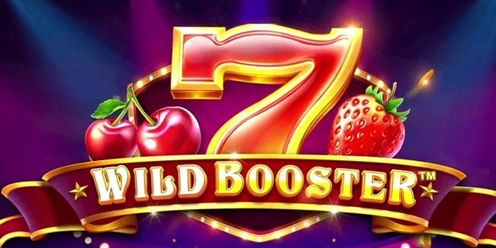 Cara Trik Memenangkan Slot Wild Booster Dengan Mudah