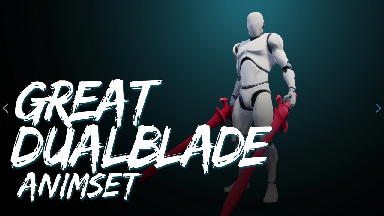 [ Unreal Engine Animation ] Great DualBlade AnimSet