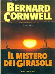 Bernard Cornwell - Il mistero dei girasole (1991)