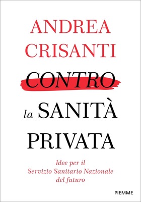 Andrea Crisanti - Contro la Sanità privata (2026)