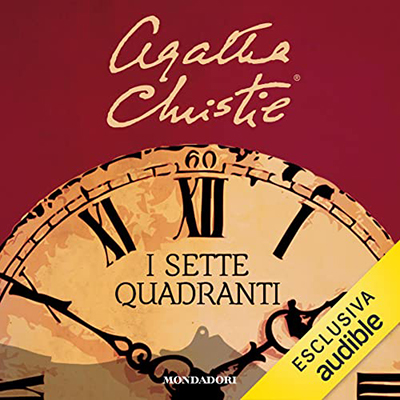 Agatha Christie - I sette quadranti (2022) (mp3 - 128 kbps)