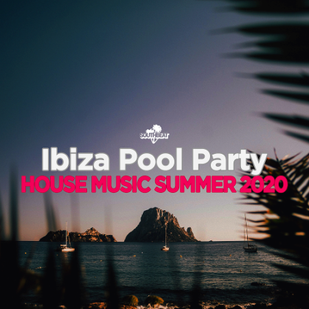 VA - Ibiza Pool Party House Music Summer (2020)