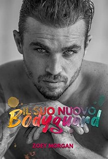Zoey Morgan - Il suo nuovo bodyguard (2022)