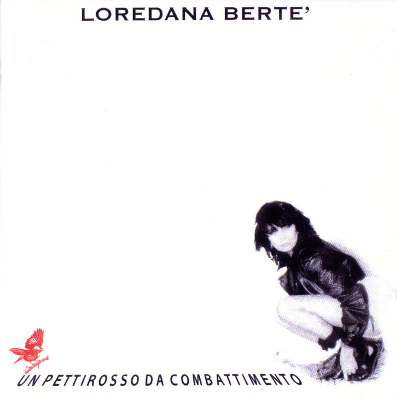 Loredana Bertè - Un Pettirosso Da Combattimento (1997) APE, CUE
