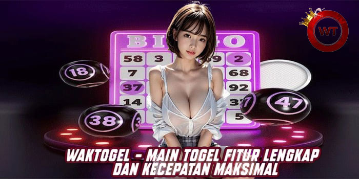 WAKTOGEL - Main Togel Fitur Lengkap Dan Kecepatan Maksimal