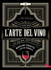 Madeline Puckette, Justin Hammack – L’arte del vino (2019)