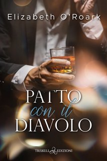 Elizabeth O'Roark - The Devils Vol. 1. Patto con il diavolo (2023)