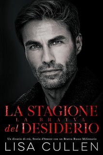Lisa Cullen - La Bratva Vol. 2. La Stagione del Desiderio (2024)