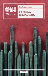 Paola Latorraca – La curva di Miguelito (2022)