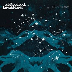 The Chemical Brothers - We Are The Night (2019).mp3 - 320 Kbps