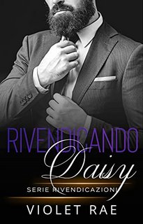 Violet Rae  - Rivendicando Vol. 3. Rivendicando Daisy (2023)