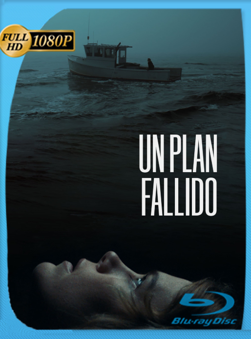 Un Plan Fallido (2020) WEB-DL [1080p] Latino [GoogleDrive]
