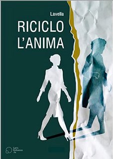 Gabriella Laviano - Riciclo l’anima (2022)