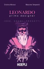 Cristina Morozzi, Massimo Temporelli – Leonardo primo designer (2019)