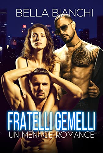 Bella Bianchi - Fratelli Gemelli (2022)