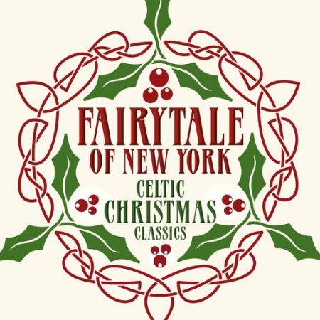 0d916dc6 281a 4409 8663 83ea42365caa - Fairytale of New York Celtic Christmas Classics (2022)