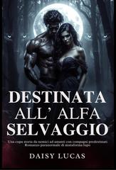 Daisy Lucas – Destinata all’Alfa selvaggio (2026)
