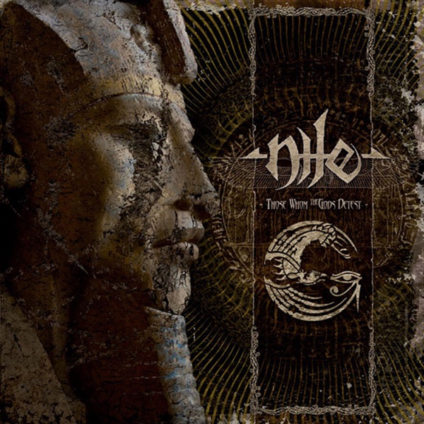 [Image: Nile-Those-Whom-The-Gods-Detest-2009.jpg]