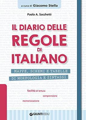Il diario delle regole di Italiano - Mappe, schemi e tabelle di morfologia e sintassi