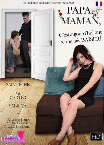Papa, Maman, cest aujourdhui que je me fais baiser