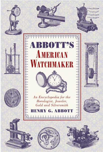 [Image: Abbott-s-American-Watchmaker-An-Encyclop...ologis.jpg]