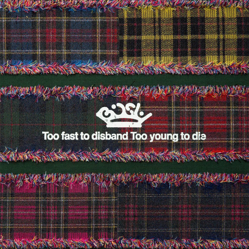 BiSH "Too fast to disband Too young to die" BiSH "Too fast to disband Too young to die"