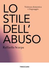 Raffaella Scarpa – Lo stile dell’abuso (2024)