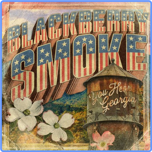 Blackberry Smoke - You Hear Georgia (Album, 2021) mp3 320 Kbps