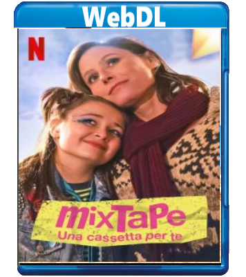 Mixtape - Una cassetta per te (2021) WEBDL 720p x264 E-AC3+AC3 ITA ENG