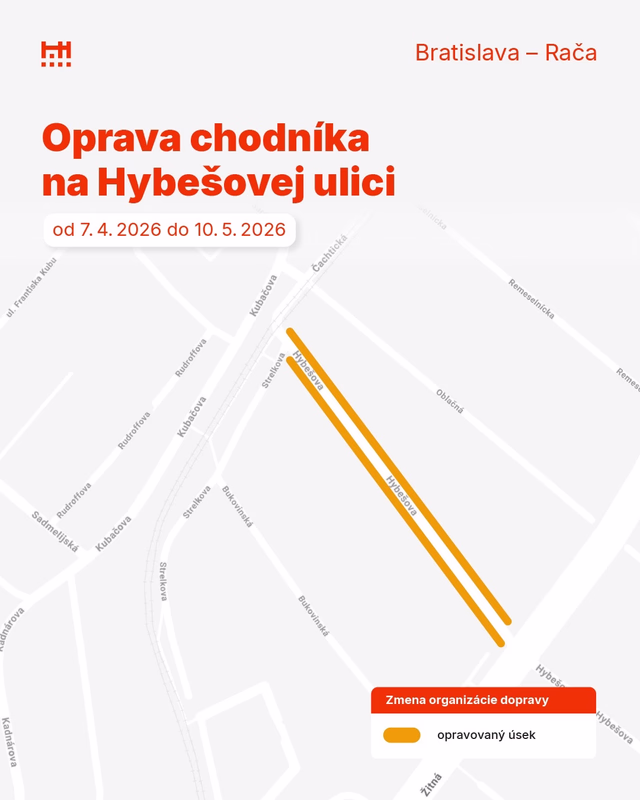 Hybešova ulica (Rača): Obojstranná oprava chodníka v úseku Strelková – Žitná, od 7. 4. do 10. 5. 2026.