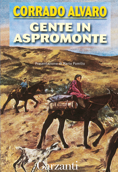 Corrado Alvaro - Gente in Aspromonte (2016)