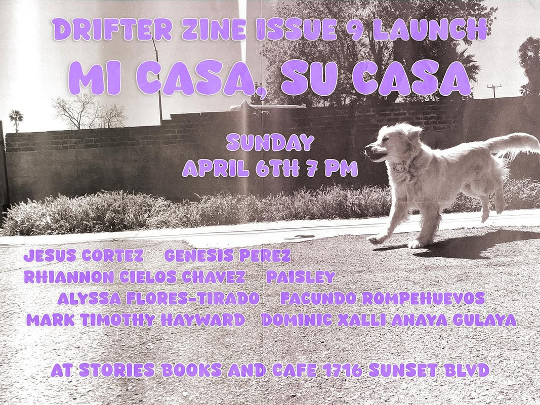 Poster for Drifter Zine Issue 9 Launch: Mi Casa, Su Casa