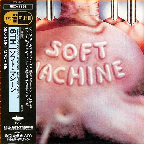 Soft Machine - Six [Japan Ed. 2LP on 1CD] (1973)