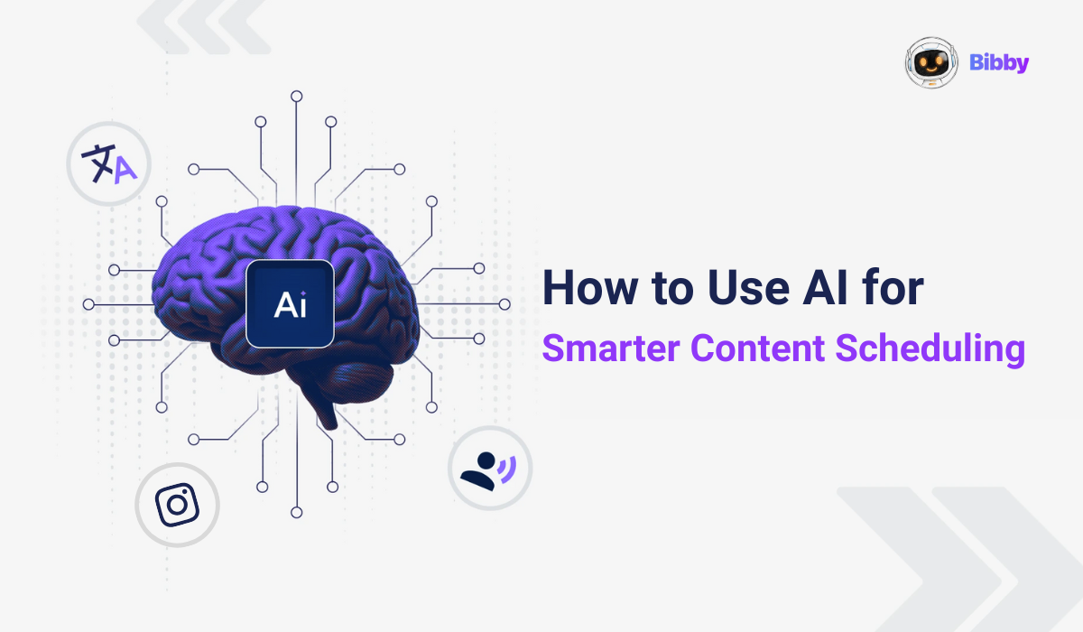How to Use AI for Smarter Content Scheduling