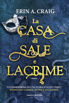 Erin A. Craig – La casa di sale e lacrime (2020)