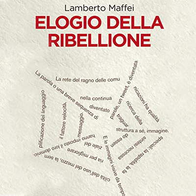 Lamberto Maffei - Elogio della ribellione (2022) (mp3 - 128 kbps)