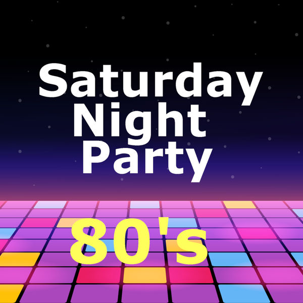 VA - Saturday Night Party 80's (2021)