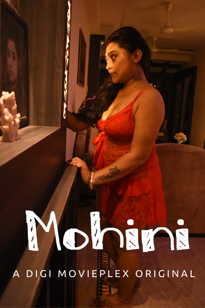 Mohini (2022) UNRATED 720p HEVC HDRip DigimoviePlex Hindi Short Film x265 AAC [200MB]