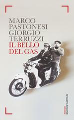 Marco Pastonesi, Giorgio Terruzzi – Il bello del gas (2015)