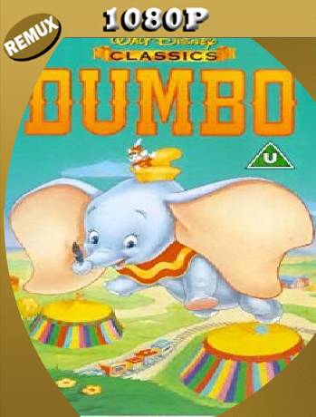 Dumbo (1941) Remux [1080p] [Latino] [GoogleDrive] [RangerRojo]