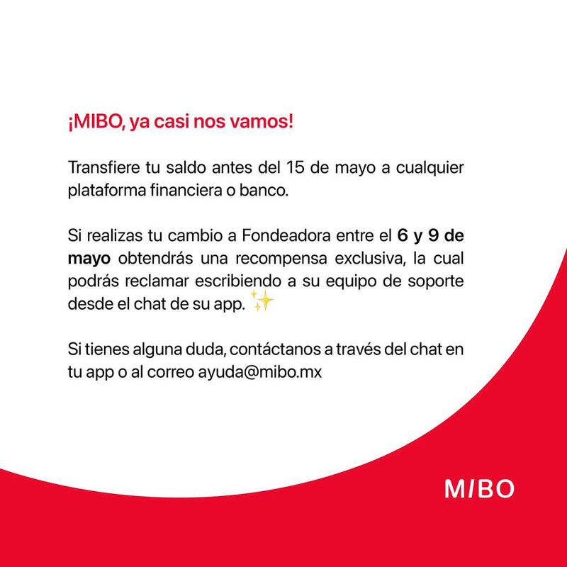 Recompensa exclusiva por Realizar Cambio de MIBO a FONDEADORA entre el 6 y 9 de Mayo 