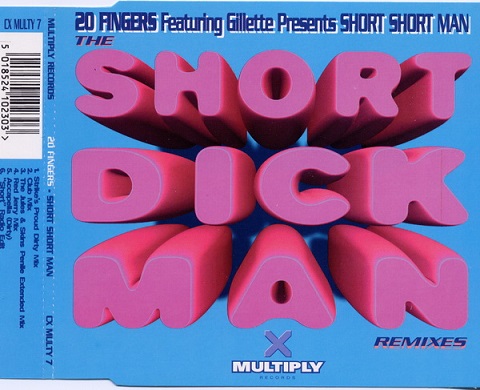 14/01/2023 - 20 Fingers Featuring Gillette ‎– Short Dick Man (The Short Dick Man Remixes)(CDS)(Multiply Records ‎– CX MULTY 7) 1995 R-153527-1220351904