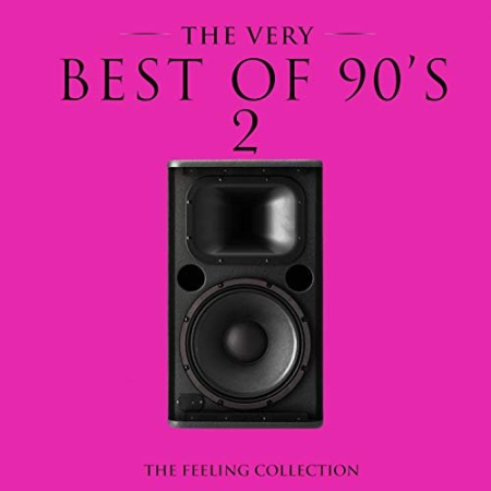 VA - The Very Best of 90's, Vol. 2 (The Feeling Collection) (2016)