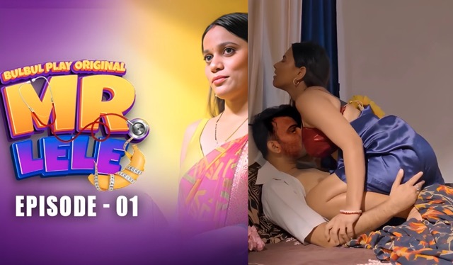 Mr. Lele E-01 2025 Hindi Hot Web Series – BulBulPlay exclusive